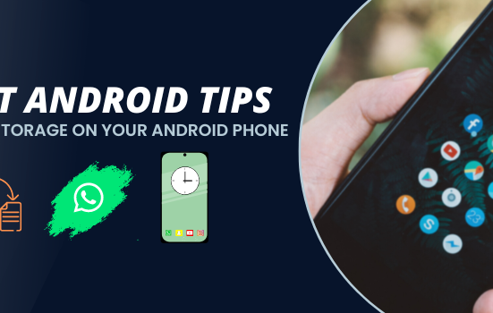 Android Tips Free up Storage on your Android Phone