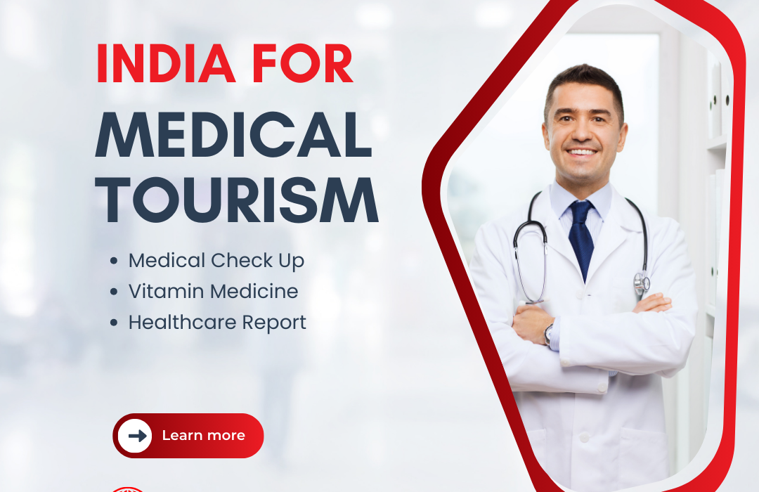 Reasons to Choose India for Medical Tourism